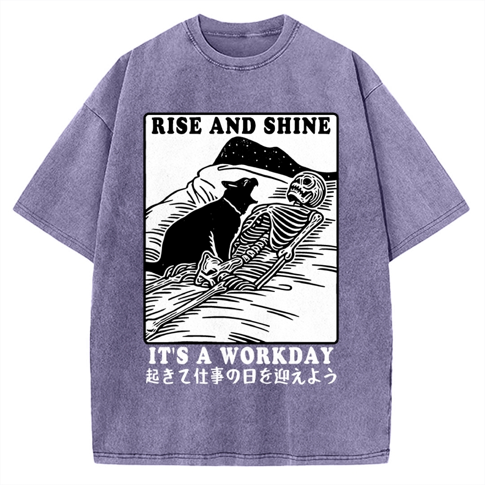 Rise And Shine It's A Workday Vintage Washed T-shirt