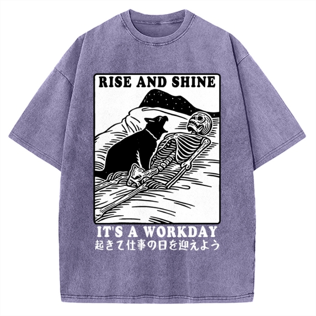 Rise And Shine It's A Workday Vintage Washed T-shirt
