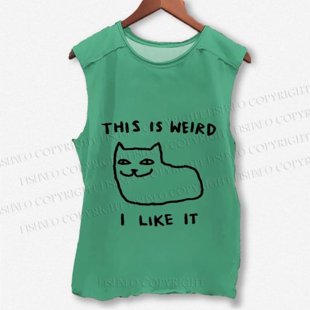 Unisex Silly Cat This Is Weird I Like It Printed Washed Tank Top