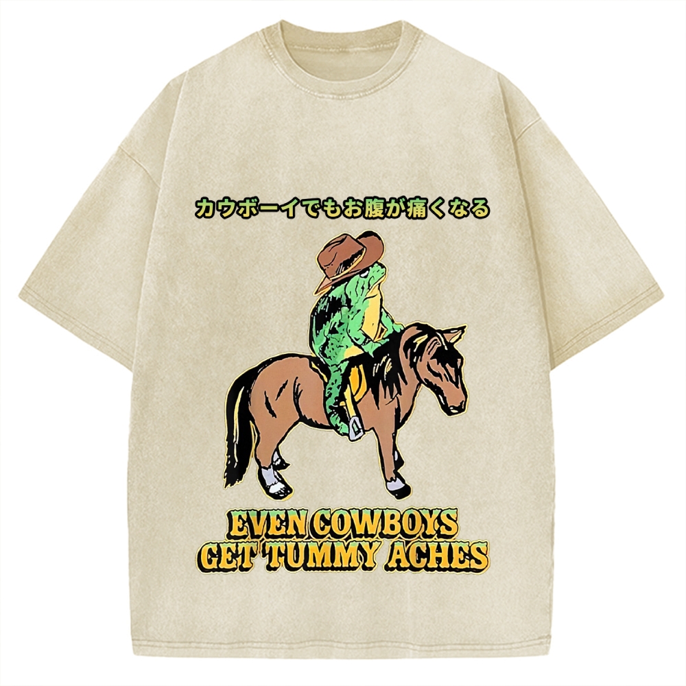 Even Cowboys Get Tummy Aches Funny Vintage Washed T-shirt