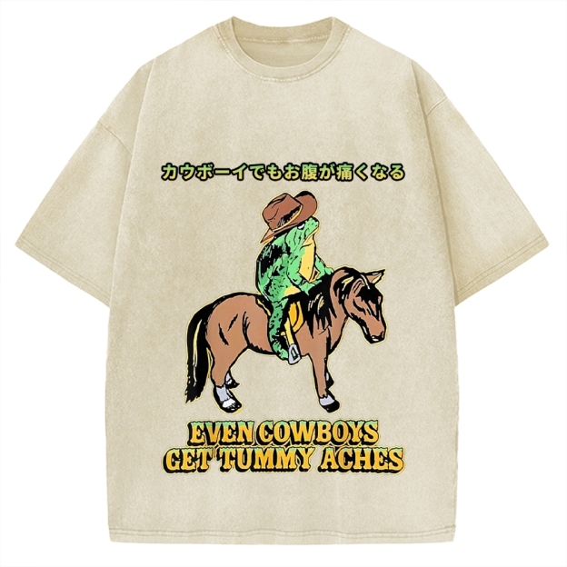 Even Cowboys Get Tummy Aches Funny Vintage Washed T-shirt