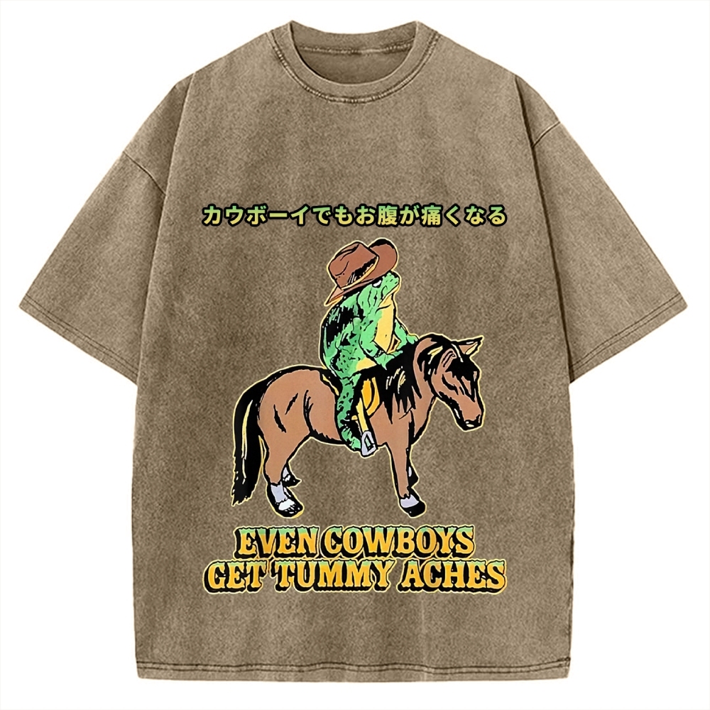 Even Cowboys Get Tummy Aches Funny Vintage Washed T-shirt