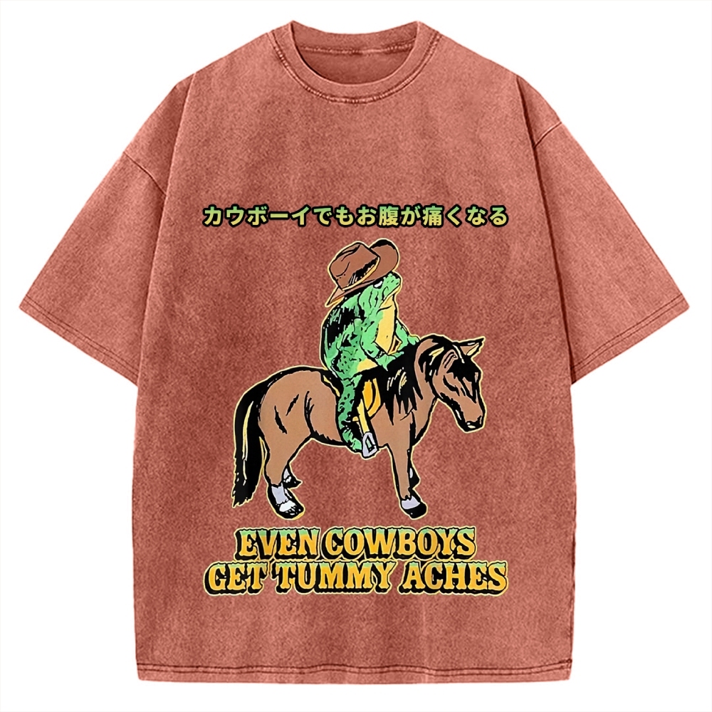 Even Cowboys Get Tummy Aches Funny Vintage Washed T-shirt