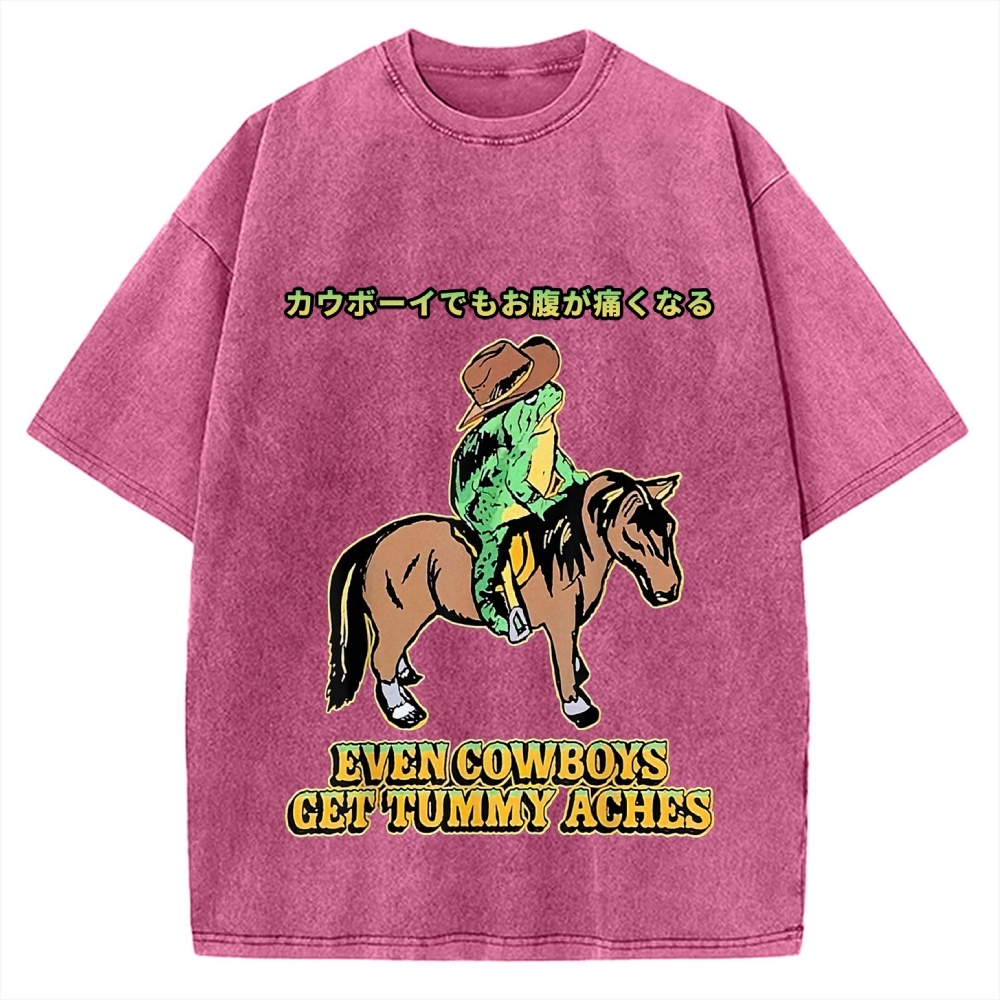 Even Cowboys Get Tummy Aches Funny Vintage Washed T-shirt