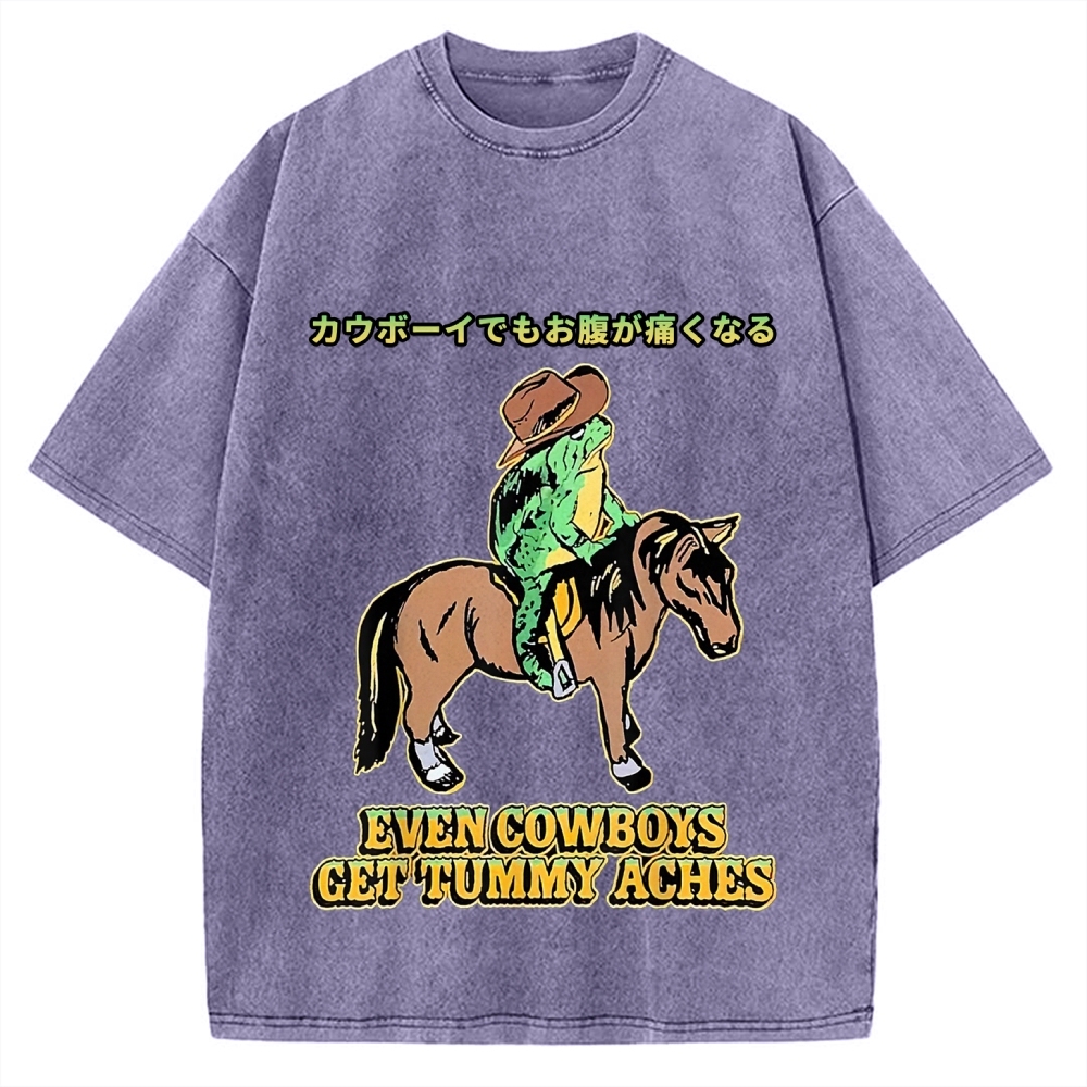 Even Cowboys Get Tummy Aches Funny Vintage Washed T-shirt
