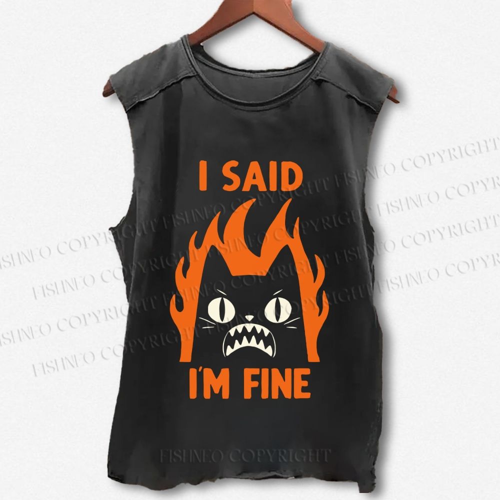 Unisex Angry Cat I Said I Am Fine Printed Washed Tank Top