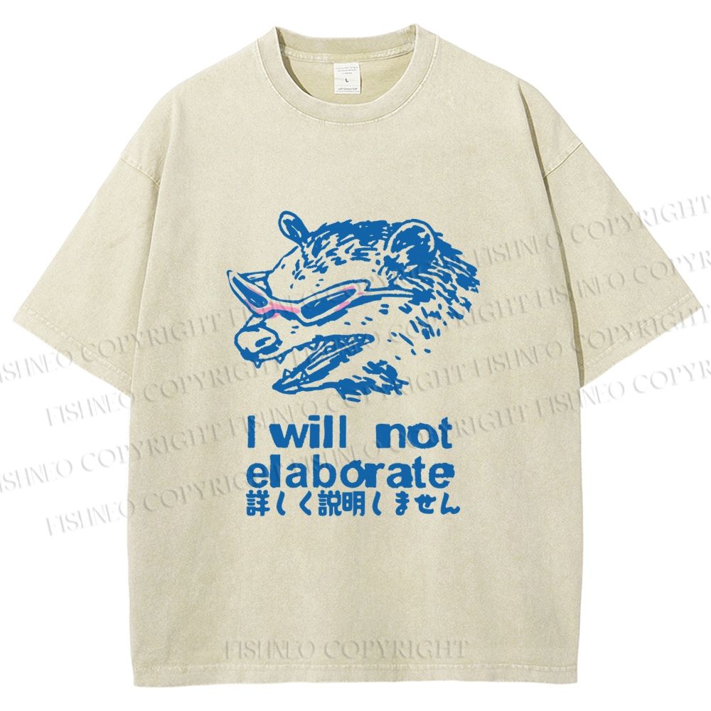Unisex Japanese Opossum Will Not Elaborate Printed Washed Tee