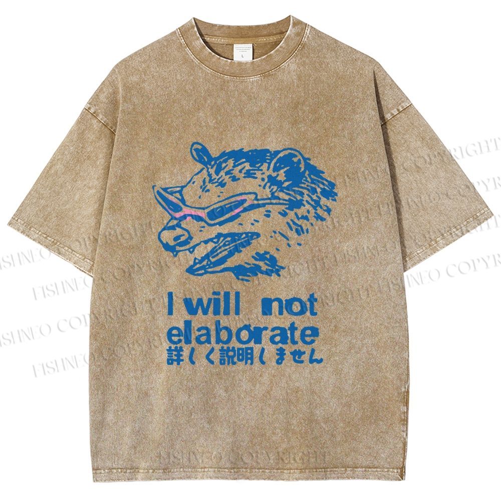 Unisex Japanese Opossum Will Not Elaborate Printed Washed Tee