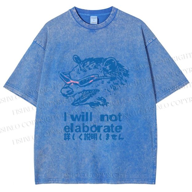 Unisex Japanese Opossum Will Not Elaborate Printed Washed Tee