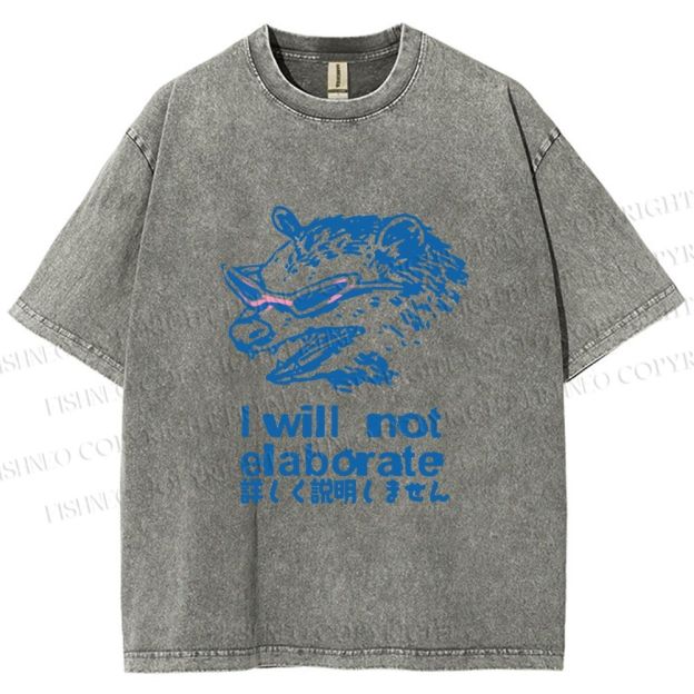 Unisex Japanese Opossum Will Not Elaborate Printed Washed Tee