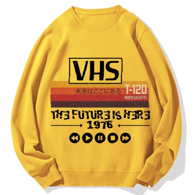 The Future Is Here T-120 Retro VHS Japanese Cotton Sweatshirt