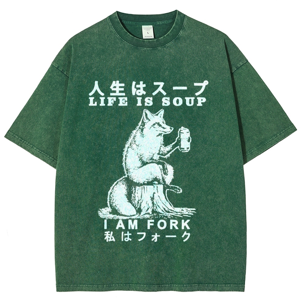 Life Is Soup I Am Fork Funny Washed T-Shirt