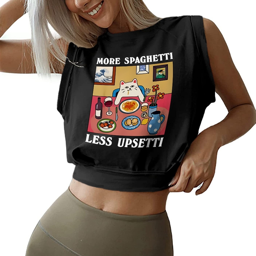  More Spaghetti Less Upsetti Sleeveless Crop Top