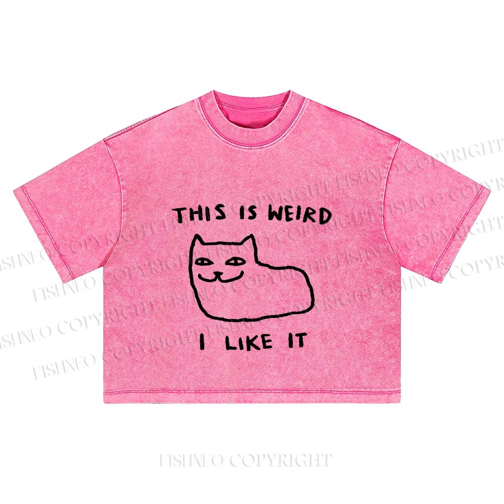 Silly Cat This Is Weird I Like It Washed Cropped T-Shirt