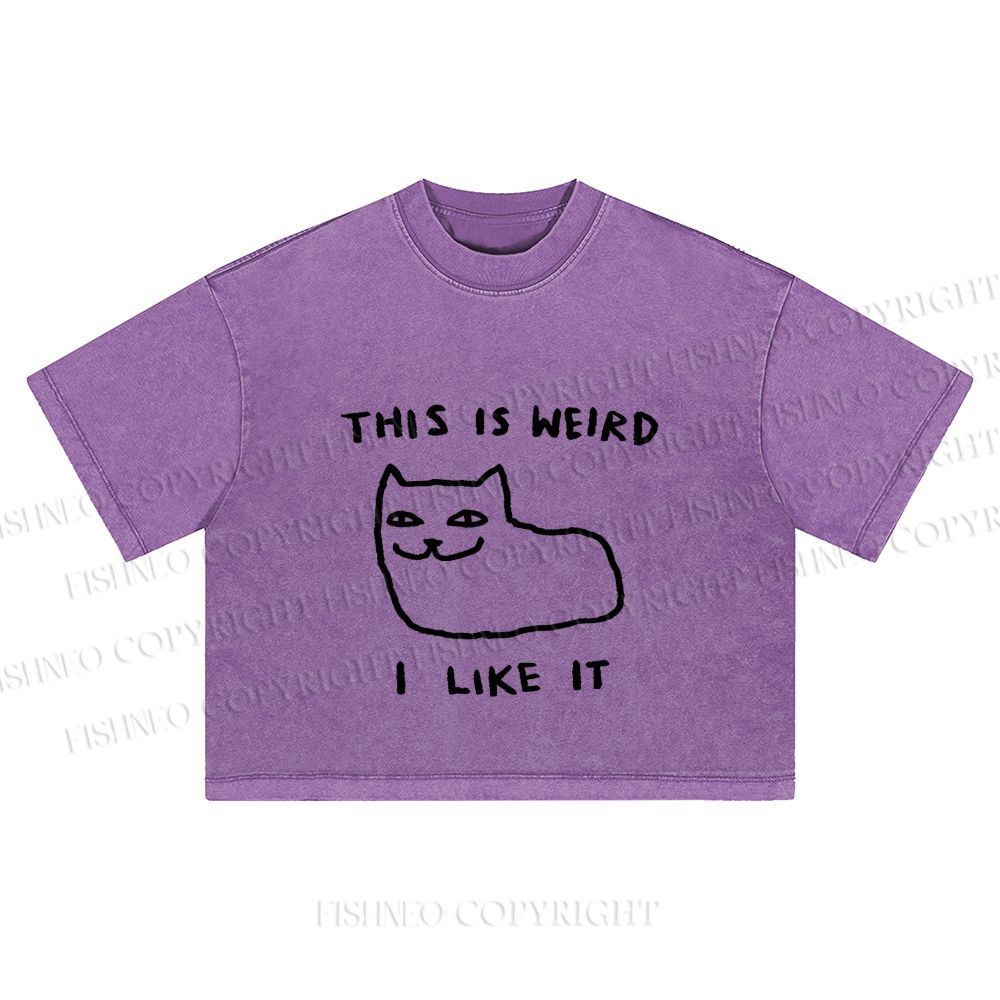 Silly Cat This Is Weird I Like It Washed Cropped T-Shirt