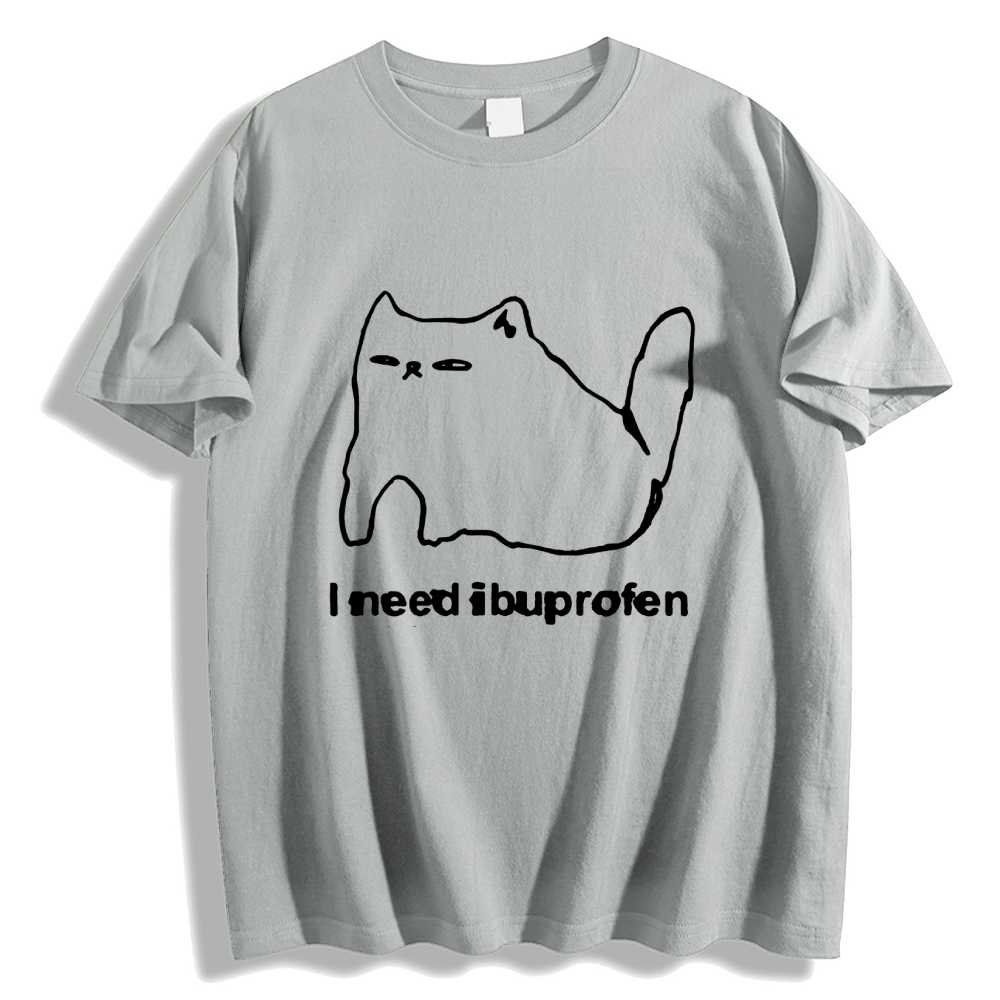I Need Ibuprofen Funny Cat Unisex T-shirt