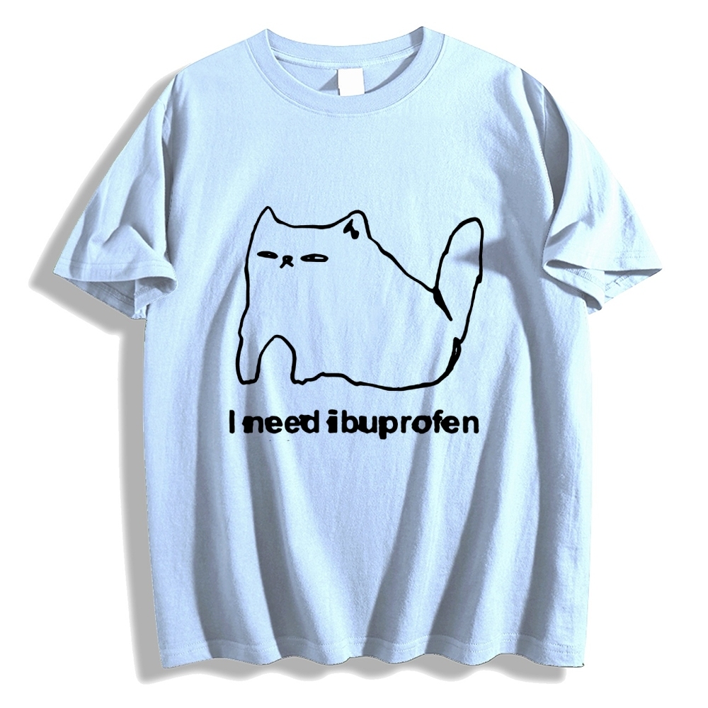I Need Ibuprofen Funny Cat Unisex T-shirt