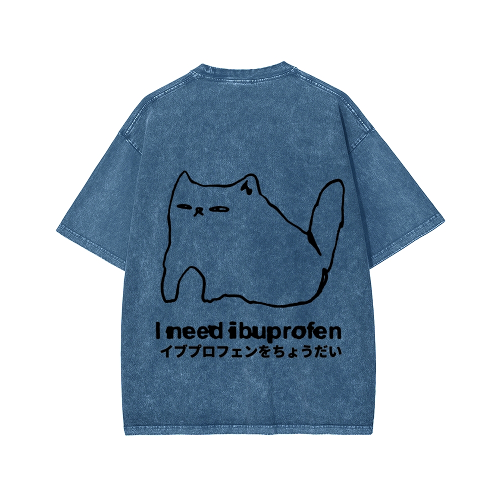 Unisex I need ibuprofen Cat Vintage Distressed Front And Back Printed Washed Tee