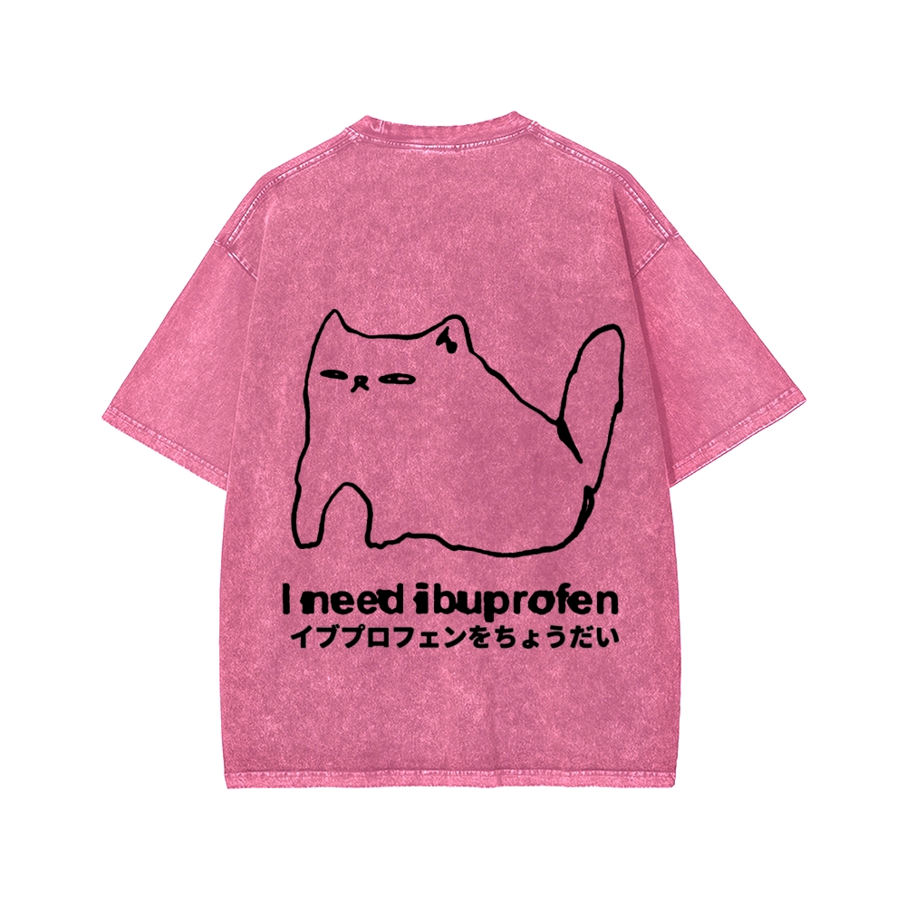 Unisex I need ibuprofen Cat Vintage Distressed Front And Back Printed Washed Tee