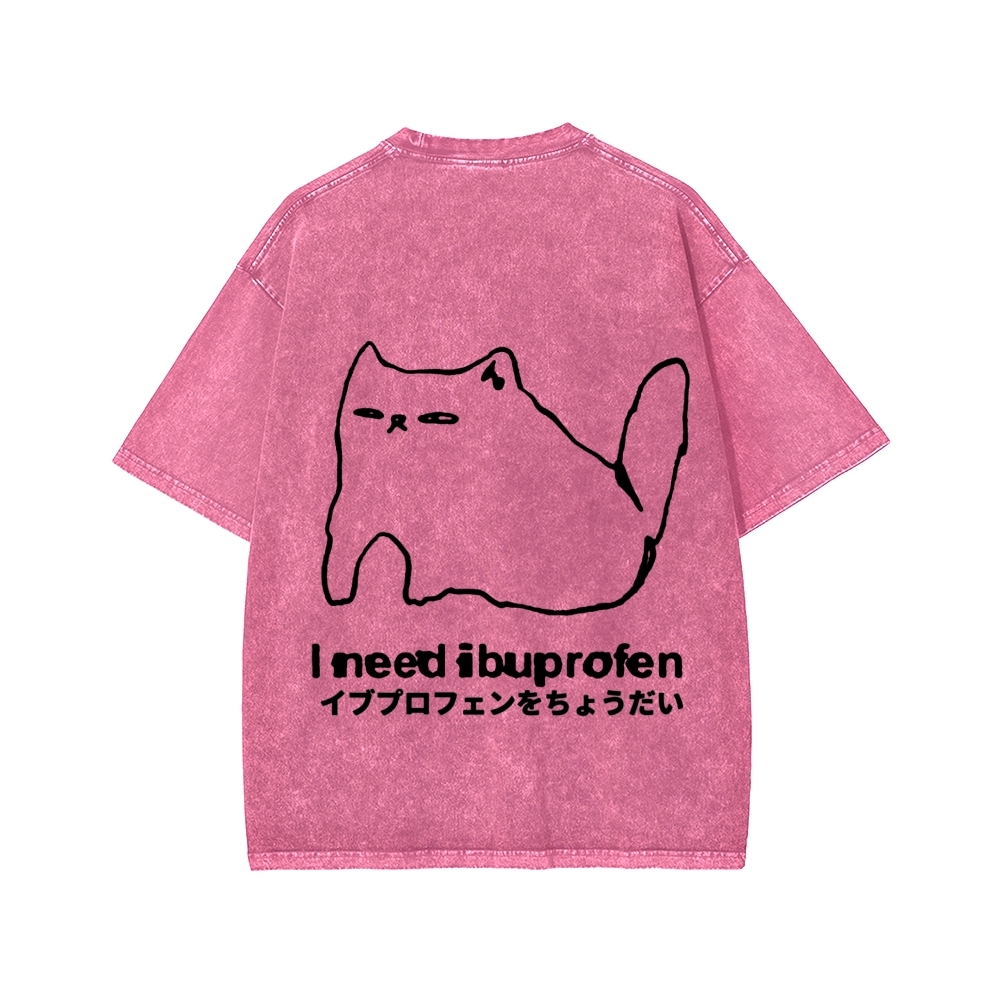 Unisex I need ibuprofen Cat Vintage Distressed Front And Back Printed Washed Tee
