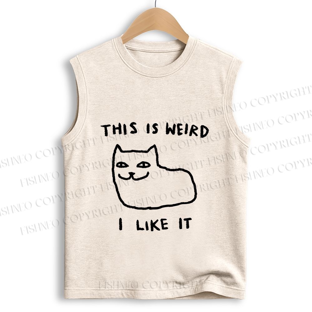 Unisex Silly Cat This Is Weird I Like It Printed Cotton Tank Top