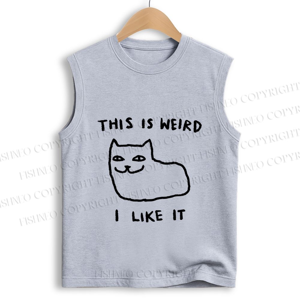 Unisex Silly Cat This Is Weird I Like It Printed Cotton Tank Top