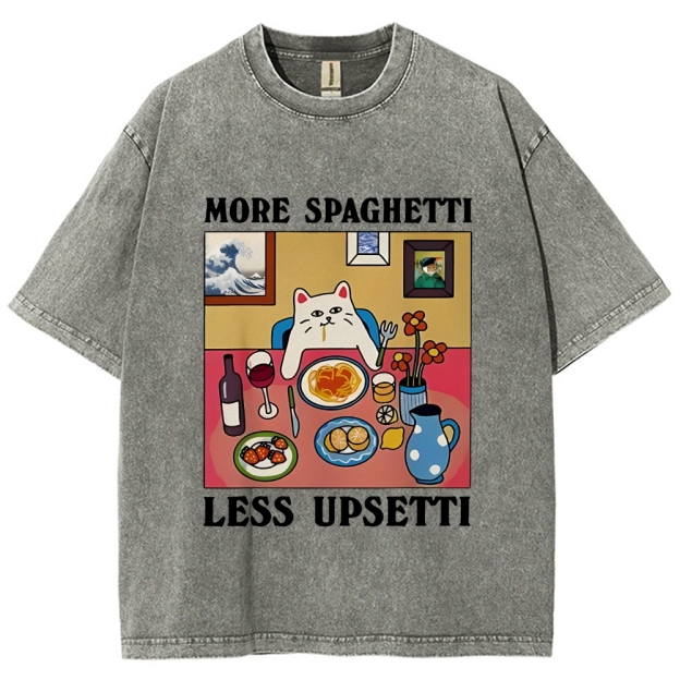 More Spaghetti Less Upsetti Washed T-Shirt