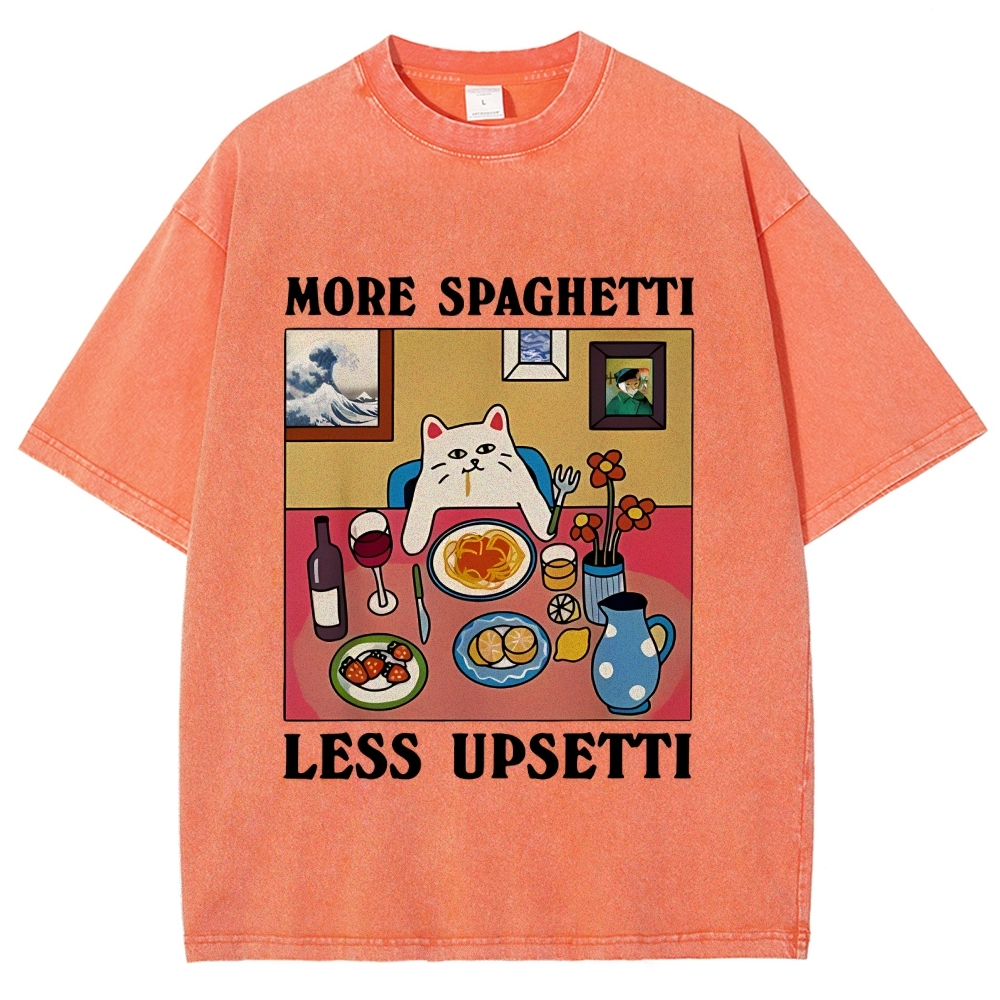 More Spaghetti Less Upsetti Washed T-Shirt