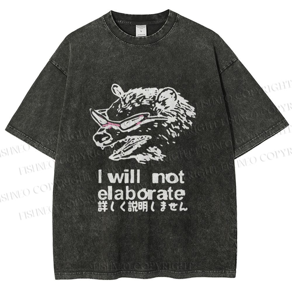 Unisex Japanese Opossum Will Not Elaborate Printed Washed Tee