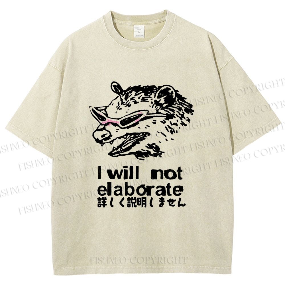 Unisex Japanese Opossum Will Not Elaborate Printed Washed Tee