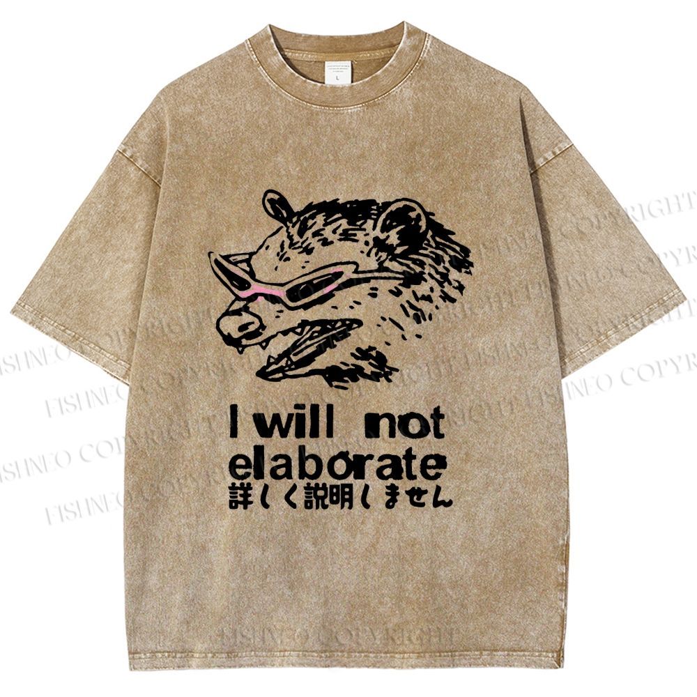 Unisex Japanese Opossum Will Not Elaborate Printed Washed Tee