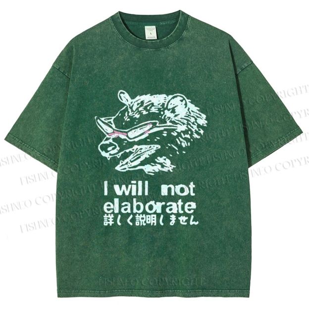 Unisex Japanese Opossum Will Not Elaborate Printed Washed Tee