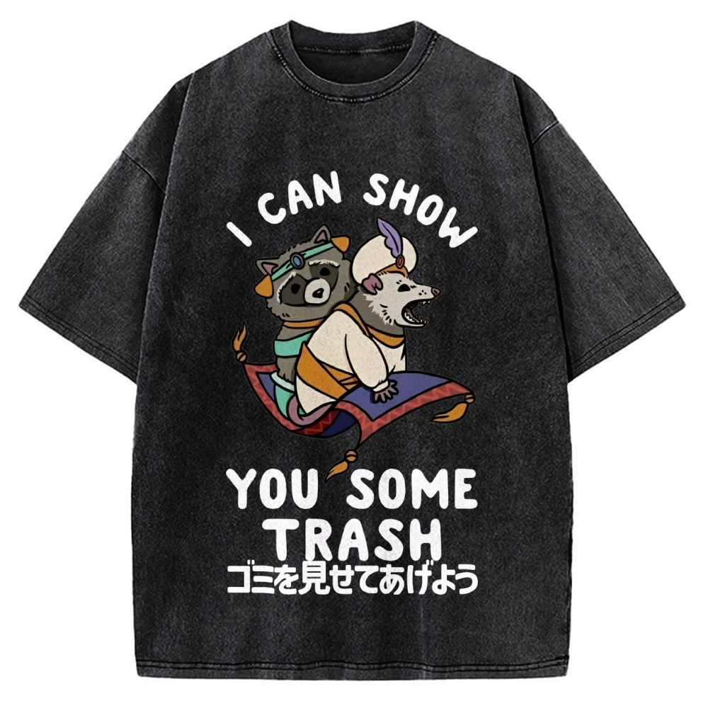 I Can Show You Some Trash Funny Raccoon & Opossum Vintage Washed T-shirt