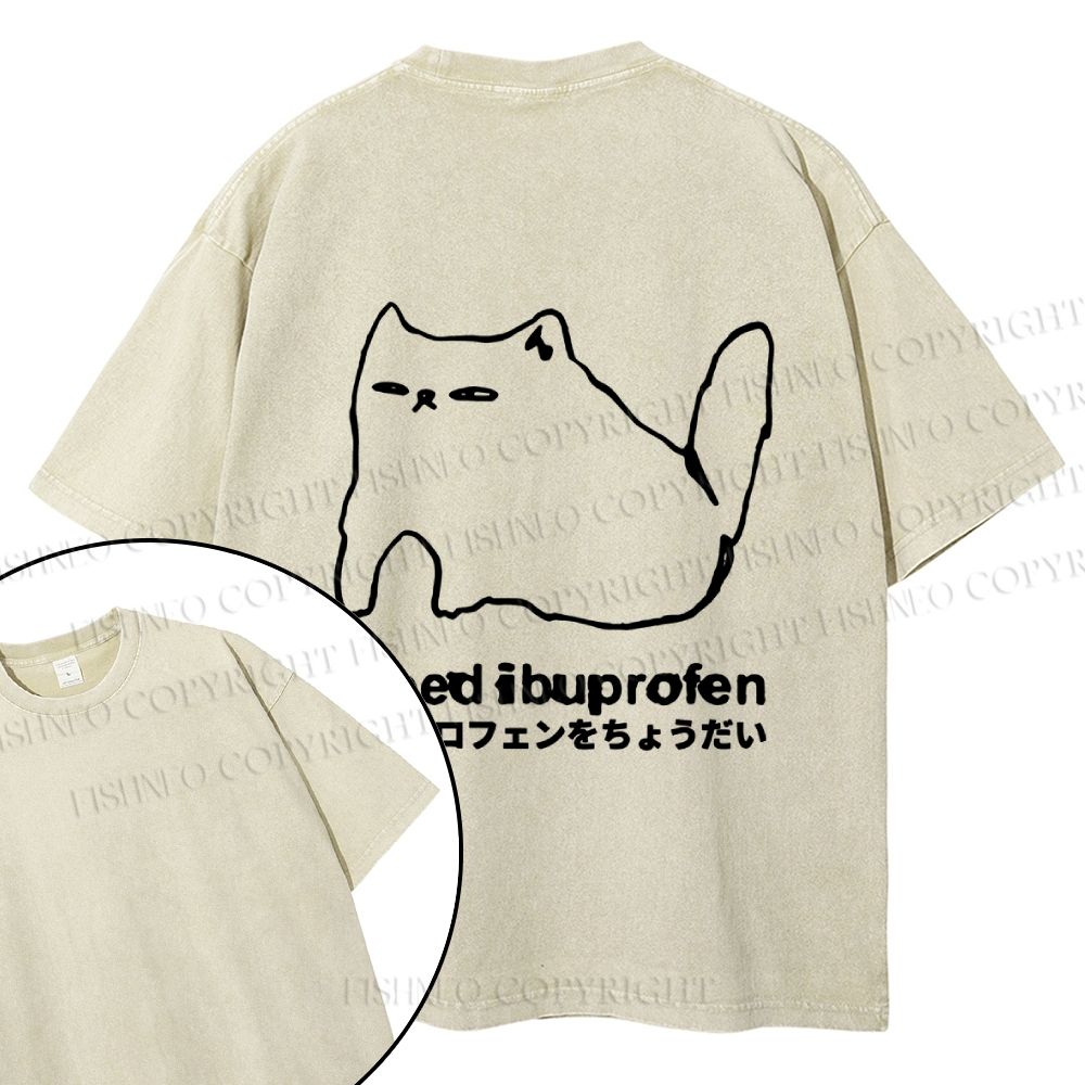 Unisex I need ibuprofen Cat Vintage Design Back Washed Tee