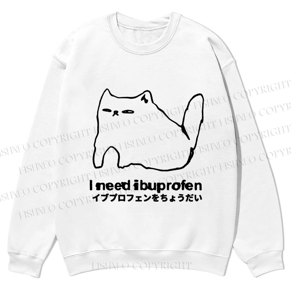 Casual I need ibuprofen Cat Vintage Crewneck Sweatshirt