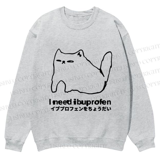 Casual I need ibuprofen Cat Vintage Crewneck Sweatshirt
