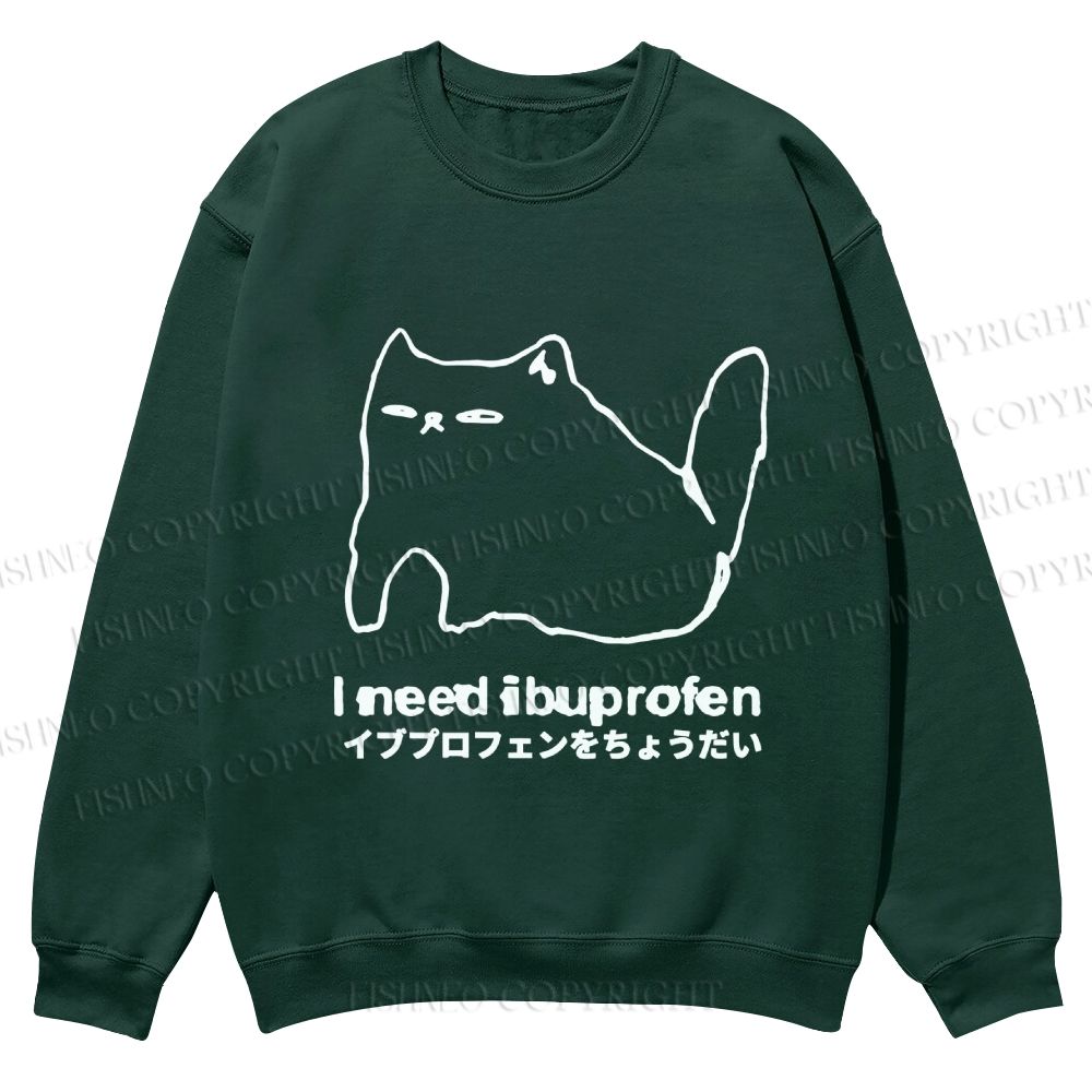 Casual I need ibuprofen Cat Vintage Crewneck Sweatshirt