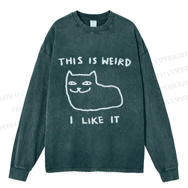 Unisex Silly Cat This Is Weird I Like It Casual Washed Printed Long Sleeve T-shirt