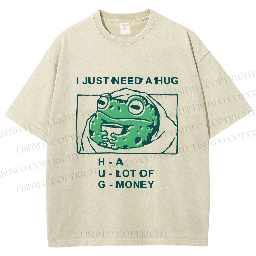 Unisex Funny Frog I Just Need A Hug Printed Washed Tee