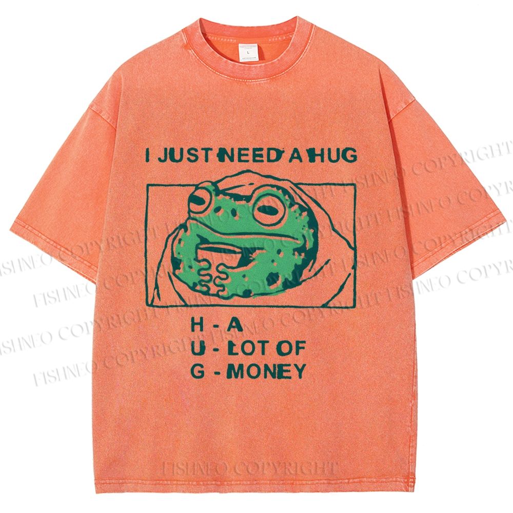 Unisex Funny Frog I Just Need A Hug Printed Washed Tee