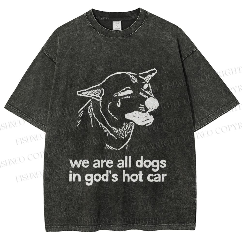Unisex We are all dogs Funny Dog Printed Washed Tee