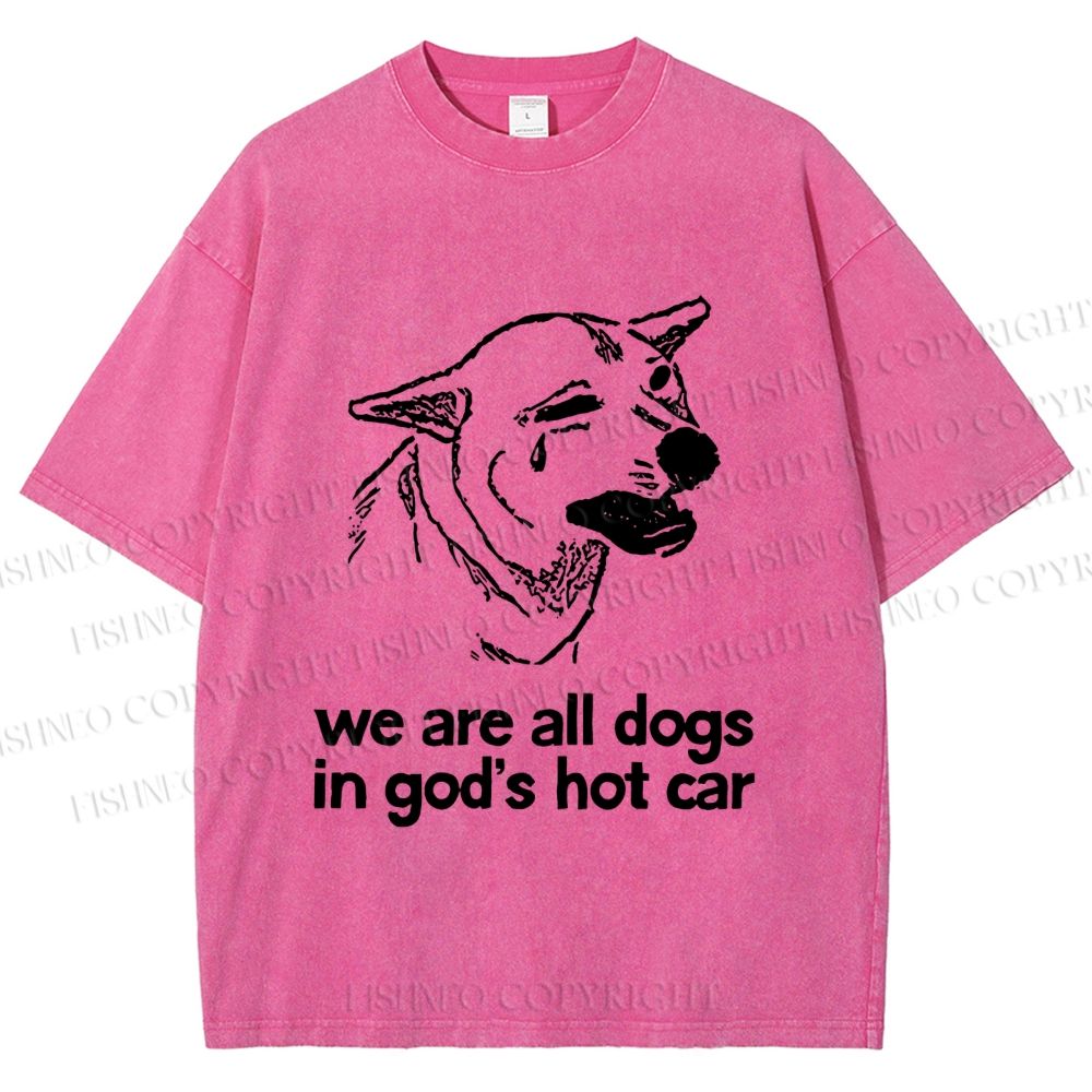 Unisex We are all dogs Funny Dog Printed Washed Tee
