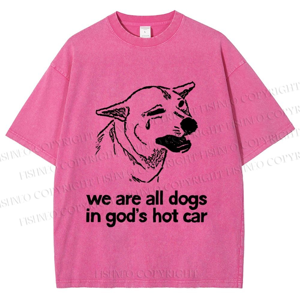Unisex We are all dogs Funny Dog Printed Washed Tee