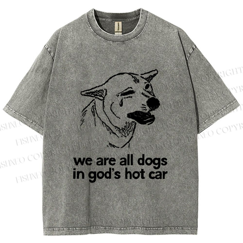 Unisex We are all dogs Funny Dog Printed Washed Tee