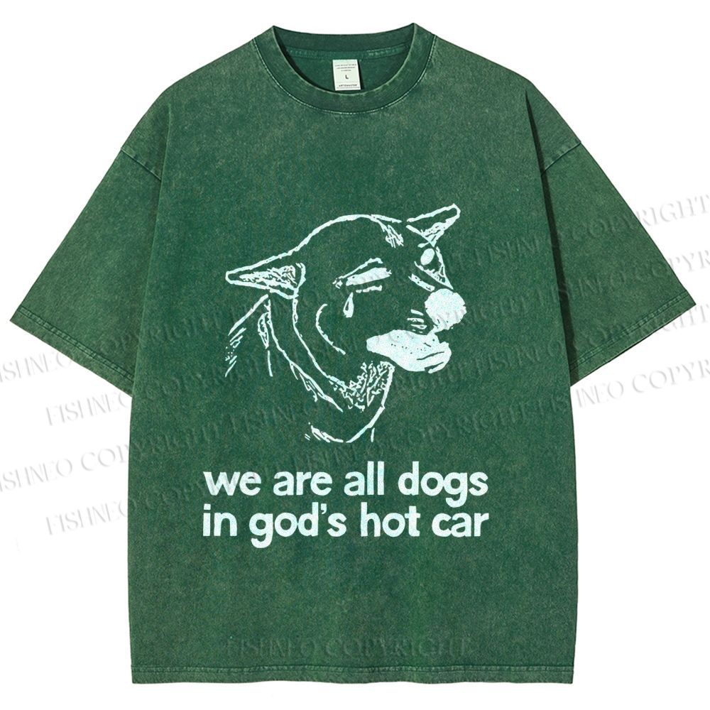 Unisex We are all dogs Funny Dog Printed Washed Tee
