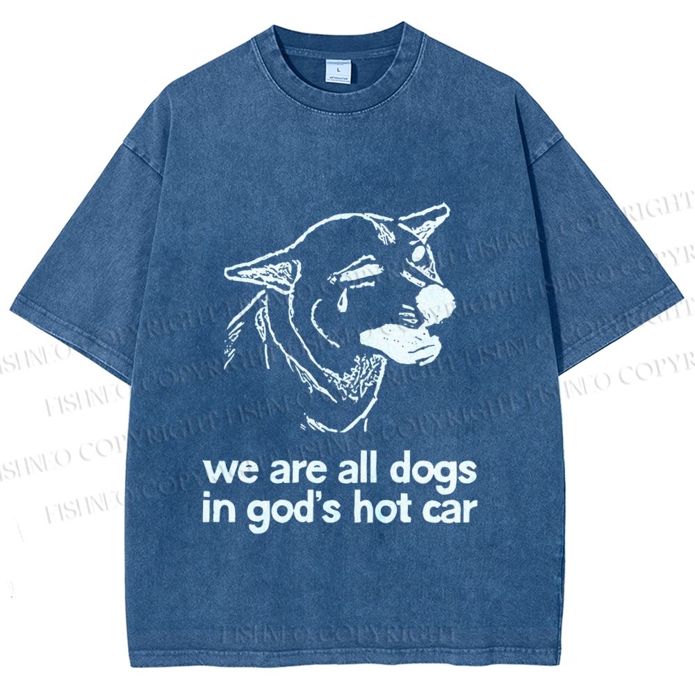 Unisex We are all dogs Funny Dog Printed Washed Tee