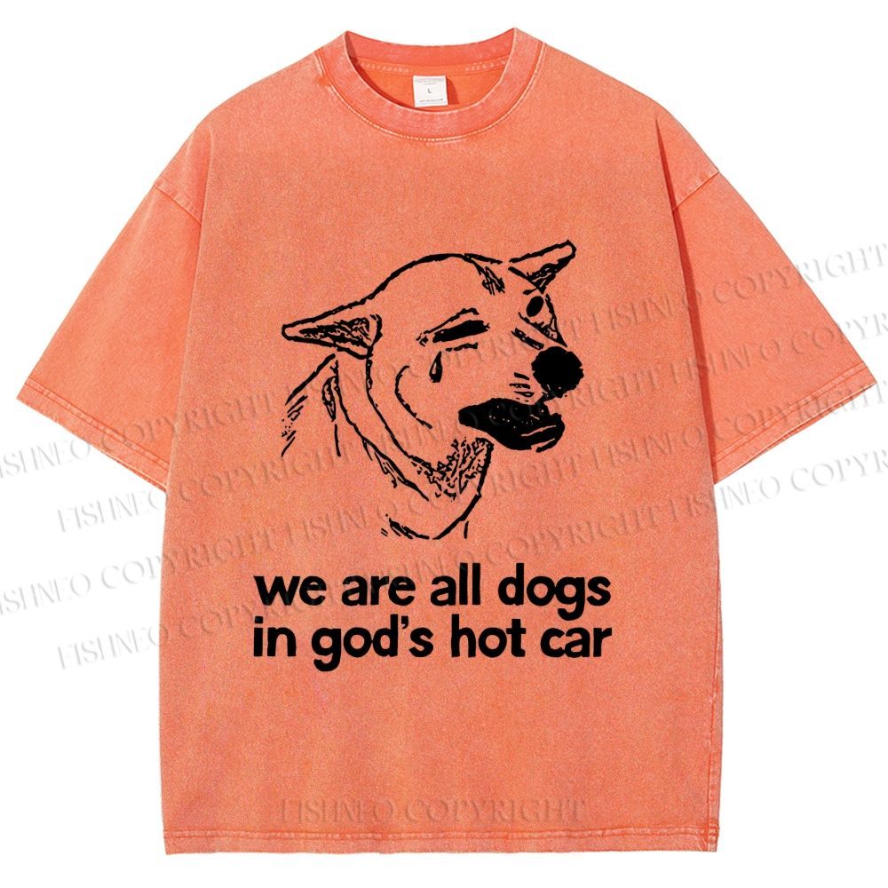 Unisex We are all dogs Funny Dog Printed Washed Tee