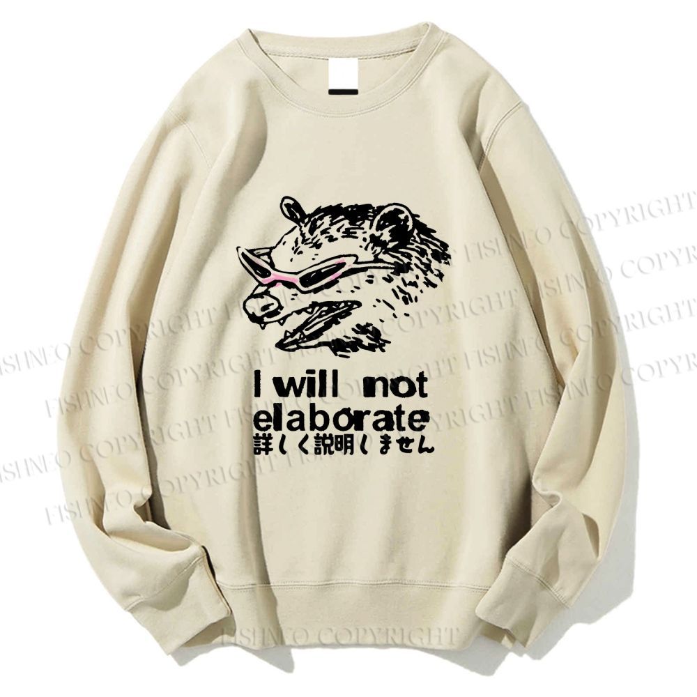 Unisex Japanese Opossum Will Not Elaborate Casual Printed Sweatshirt