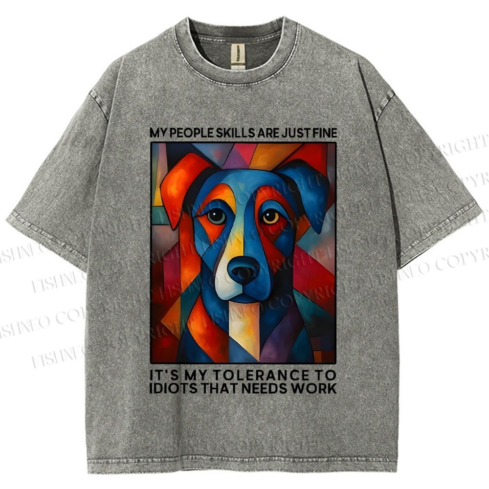Unisex It's my tolerance to idiots that needs work Painting Dog Printed Washed Tee