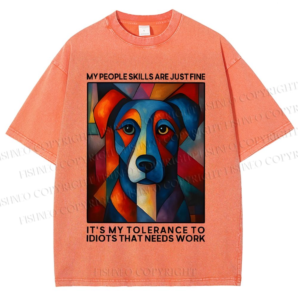 Unisex It's my tolerance to idiots that needs work Painting Dog Printed Washed Tee